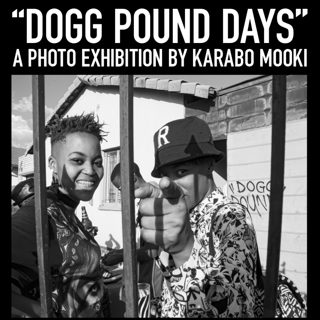 'DOGG POUND DAYS' BY KARABO MOOKI