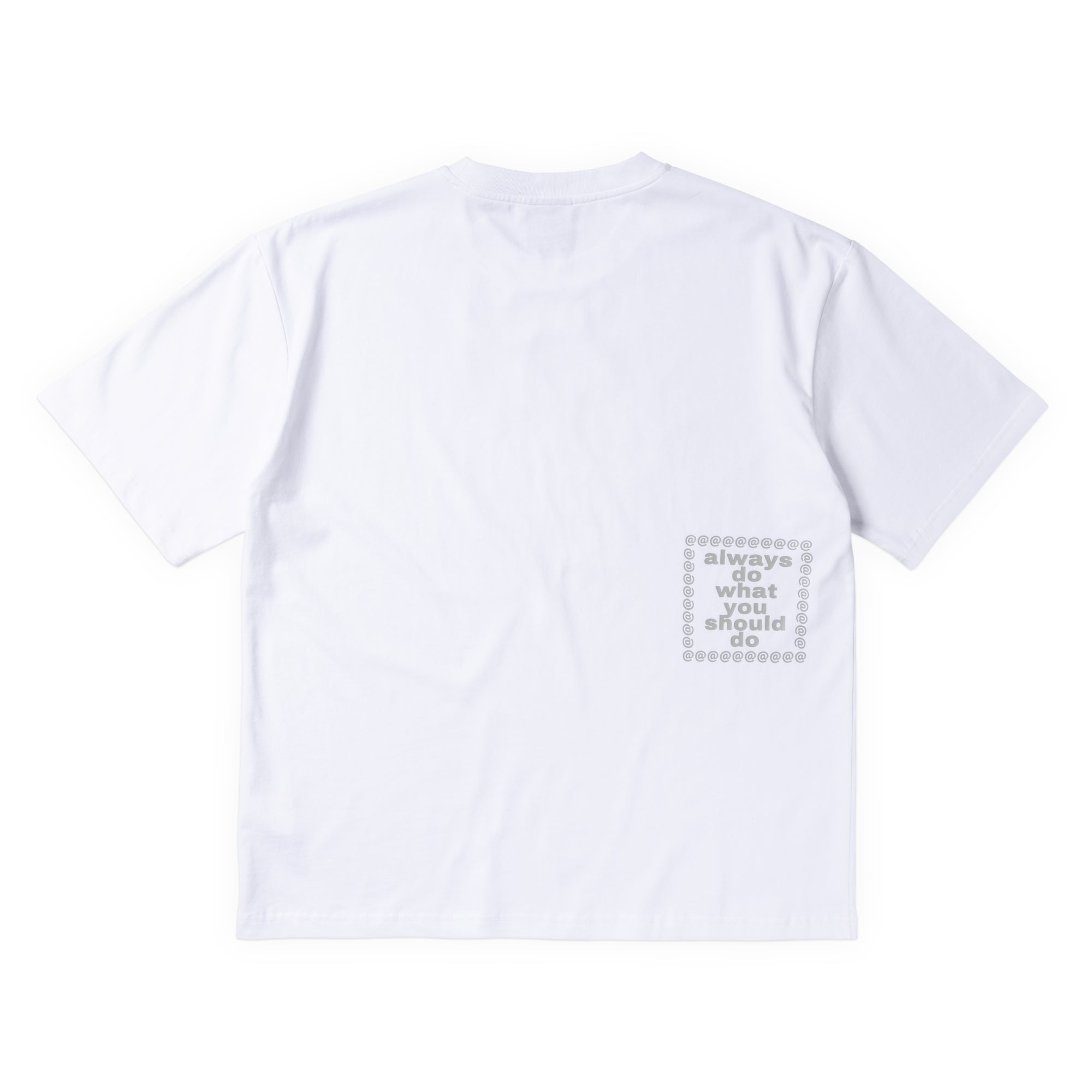 Always Do What You Should Do Girbuard Tee - White