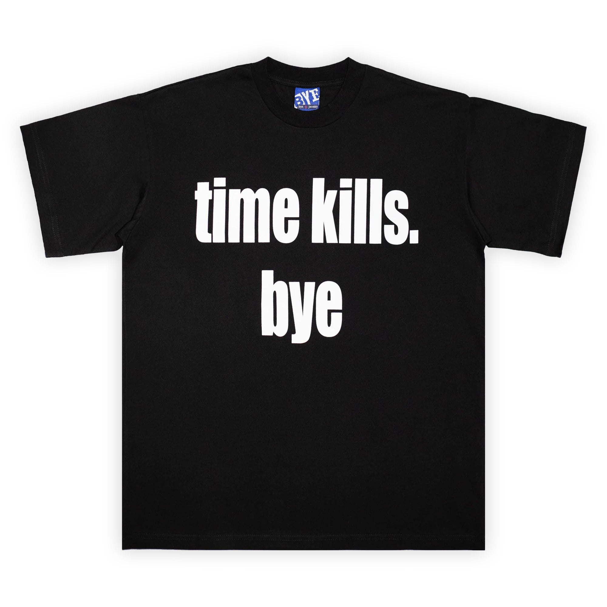 Bye Jeremy Faith Tee - Black