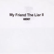 Hockey My Friend, The Liar II Tee - White