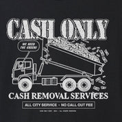 Cash Only Removal Tee - Black