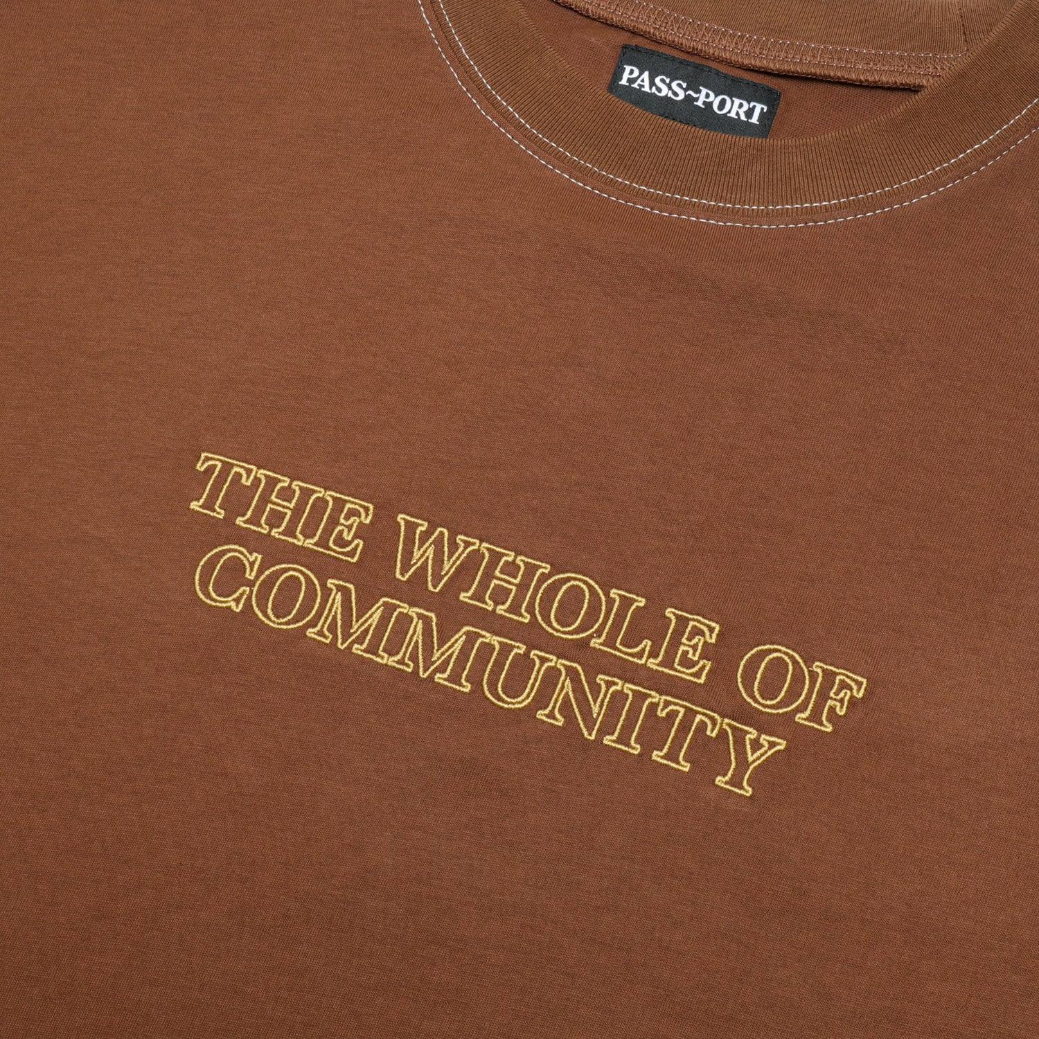 Pass~Port Whole of Community Embroidery Organic Tee - Bark
